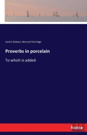 Proverbs In Porcelain