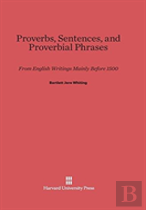 Proverbs, Sentences, And Proverbial Phrases