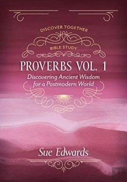 Bertrand.pt - Proverbs, Volume 1 Â€“ Discovering Ancient Wisdom For A Postmodern World
