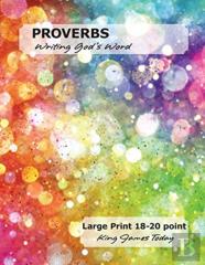 Proverbs - Writing God'S Word
