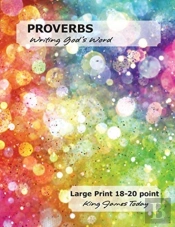 Proverbs - Writing God'S Word