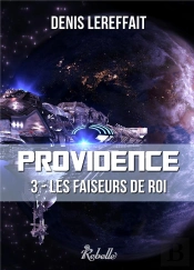 Providence - 3 - Les Faiseurs De Roi