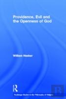 Providence, Evil And The Openness Of God
