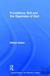 Providence, Evil And The Openness Of God