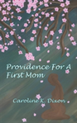Providence For A First Mom