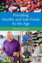 Providing Healthy And Safe Foods As We Age