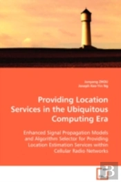 Providing Location Services In The Ubiquitous Computing Era