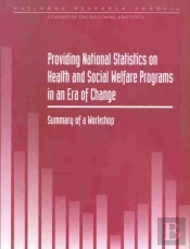 Providing National Statistics On Health And Social Welfare Programs In An Era Of Change