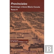 Provinciales ; Hommages À Anne-Marie Cocula T.2