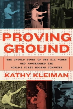 Bertrand.pt - Proving Ground - The Untold Story Of The Six Women Who Programmed The World S First