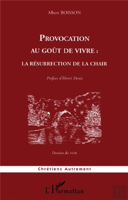 Bertrand.pt - Provocation Au Goût De Vivre : La Résurrection De La Chair