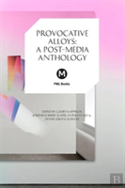 Bertrand.pt - Provocative Alloys: A Post-Media Anthology