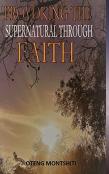 Provoking The Supernatural Through Faith