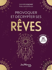 Provoquer Et Décrypter Ses Rêves