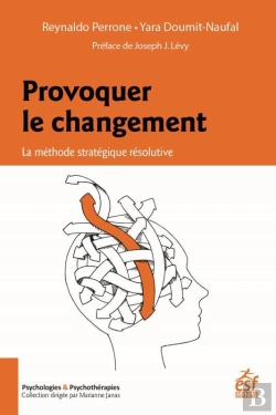 Bertrand.pt - Provoquer Le Changement ; La Méthode Stratégique Résolutive