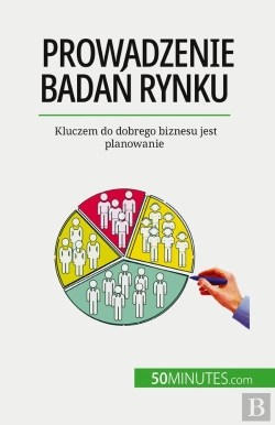 Bertrand.pt - Prowadzenie Badan Rynku : Kluczem Do Dobrego Biznesu Jest Planowanie