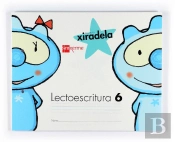 Proxecto Xiradela, Lectoescritura, 6 Educacion Infantil, 5 Anos (Pauta)