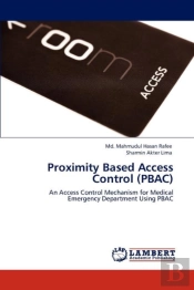 Proximity Based Access Control (Pbac)