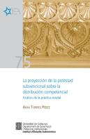 Proyección De La Potestad Subvencional Sobre La Distribución Competencial. Análisis De La Práctica E