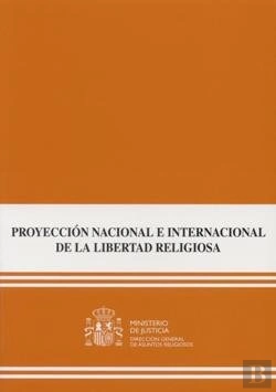 Bertrand.pt - Proyeccion Nacional E Internacional De La Ley Organica De Libertad Religiosa
