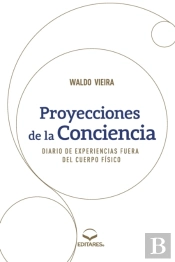 Proyecciones De La Conciencia - Diario De Experiencias Fuer