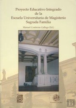 Bertrand.pt - Proyecto Educativo Integrado De La Escuela Universitaria De Magisterio Sagrada Familia