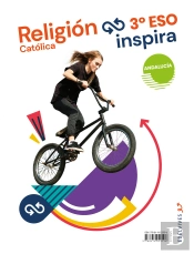 Proyecto Inspira - Religión Católica 3 Eso. Ed. Andalucía
