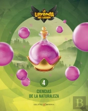 Proyecto: La Leyenda Del Legado. Ciencias De La Naturaleza 4