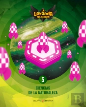 Proyecto: La Leyenda Del Legado. Ciencias De La Naturaleza 5