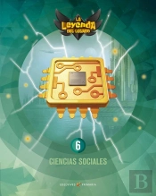 Proyecto: La Leyenda Del Legado. Ciencias Sociales 6