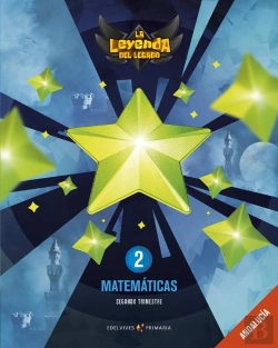 Bertrand.pt - Proyecto: La Leyenda Del Legado. Matemáticas 2: Andalucía. Trimestres