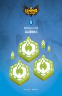 Proyecto: La Leyenda Del Legado. Matemáticas 5. Cuaderno 3