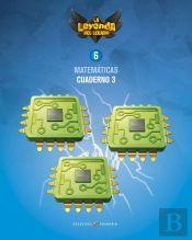 Proyecto: La Leyenda Del Legado. Matemáticas 6. Cuaderno 3