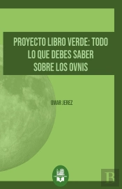 Proyecto Libro Verde: Todo Lo Que Debes Saber Sobre Los Ovni