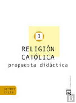 Bertrand.pt - Proyecto Mosaico, Religion Catolica, 1 Educacion Primaria, 1 Ciclo. Propuesta Didactica