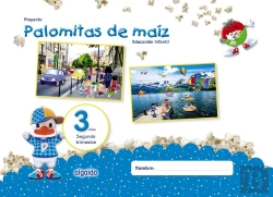 Bertrand.pt - Proyecto Palomitas De Maíz. Educación Infantil. 3 Años. Segundo Trimestre