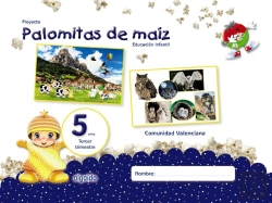Bertrand.pt - Proyecto Palomitas De Maíz. Educación Infantil. 5 Años. Tercer Trimestre