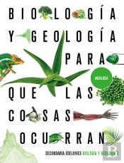Proyecto: Para Que Las Cosas Ocurran - Biología Y Geología 3. Ed. Andalucía