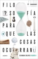 Proyecto: Para Que Las Cosas Ocurran - Filosofía 4