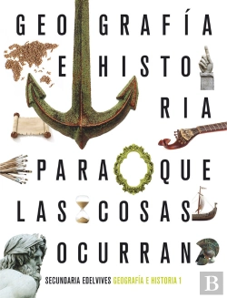 Bertrand.pt - Proyecto: Para Que Las Cosas Ocurran - Geografía E Historia 1