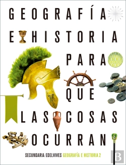 Bertrand.pt - Proyecto: Para Que Las Cosas Ocurran - Geografía E Historia 2