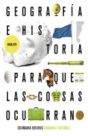 Proyecto: Para Que Las Cosas Ocurran - Geografía E Historia 3. Ed. Andalucía