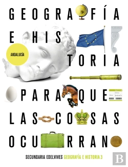Bertrand.pt - Proyecto: Para Que Las Cosas Ocurran - Geografía E Historia 3. Ed. Andalucía