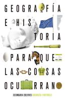 Proyecto: Para Que Las Cosas Ocurran - Geografía E Historia 3