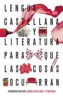 Proyecto: Para Que Las Cosas Ocurran - Lengua Castellana Y Literatura 3