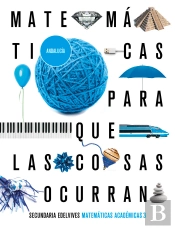 Proyecto: Para Que Las Cosas Ocurran - Matemáticas Orientadas A Las Enseñanzas Académicas 3. Ed. And