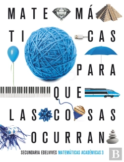 Bertrand.pt - Proyecto: Para Que Las Cosas Ocurran - Matemáticas Orientadas A Las Enseñanzas Académicas 3