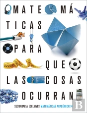 Proyecto: Para Que Las Cosas Ocurran - Matemáticas Orientadasáaálas Enseñanzas Académicas 4