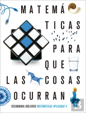 Proyecto: Para Que Las Cosas Ocurran - Matemáticas Orientadasáaálas Enseñanzas Aplicadas 4