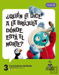 Proyecto: Viaje Al Centro De La Curiosidad. Conocimiento Del Medio 3. Trimestres